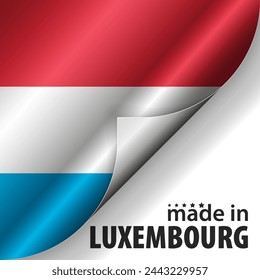 Made in Luxembourg graphic and label. Element of impact for the use you want to make of it.