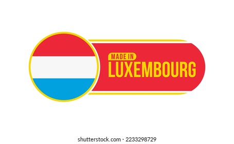 Made in Luxembourg. Product packaging label with Luxembourg flag. Vector illustration