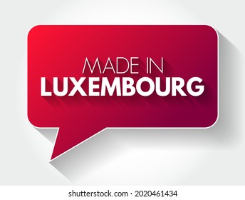 Made in Luxembourg text message bubble, concept background