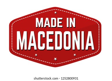 Made in Macedonia label or sticker on white background, vector illustration