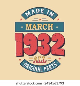 Made in March 1932 all original parts. Born in February 1932 Retro Vintage Birthday