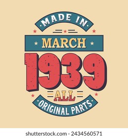 Hergestellt im März 1939 alle Originalteile. Geboren im März 1939 Retro Vintage Geburtstag