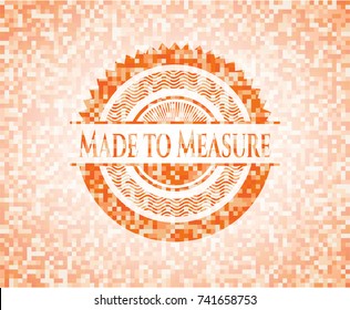 Made to Measure abstract emblem, orange mosaic background