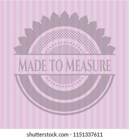 Made to Measure realistic pink emblem