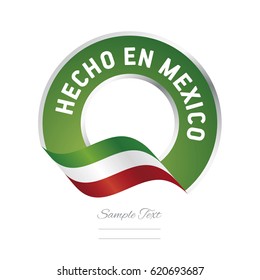 Made in Mexico (Spanish language - Hecho en Mexico)