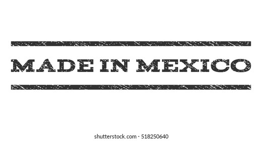 Made In Mexico watermark stamp. Text tag between horizontal parallel lines with grunge design style. Rubber seal stamp with dirty texture. Vector gray color ink imprint on a white background.