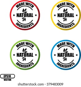 Made with natural ingredients Button, label and sign - Vector illustration
