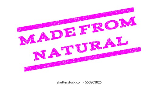 Made From Natural watermark stamp. Text caption between parallel lines with grunge design style. Rubber seal stamp with scratched texture. Vector magenta color ink imprint on a white background.