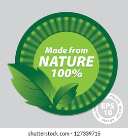 Made from Nature 100 Percent Green Sign and Tag with Green leaves  - EPS10 Vector
