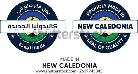 Made in New Caledonia. Premium labels English and Arabic, stickers, pointer, badge and symbol of New Caledonia flag icon. Collection vector illustration