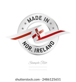 Made in Northern Ireland. Northern Ireland flag ribbon with circle silver ring seal stamp icon. Northern Ireland sign label vector isolated on white background