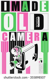 I made old school camera qoute. retro card, poster, vector illustration