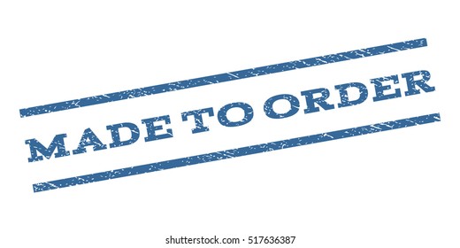 Made To Order watermark stamp. Text tag between parallel lines with grunge design style. Rubber seal stamp with scratched texture. Vector cobalt blue color ink imprint on a white background.