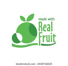 Made with real fruit - creative label for 100 percent organic food and drinks. Vector emblem