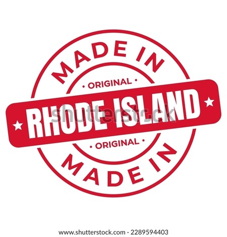 Made In Rhode Island Stamp Logo Icon Symbol Design. Seal National Original Product Badge. Vector Illustration