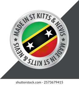 Made in Saint Kitts and Nevis badge logo flag sticker 3d vector illustration isolated on white