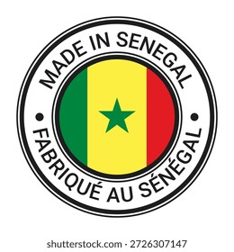 Made In Senegal round stamp sticker with Flag vector illustration. French and English Language.