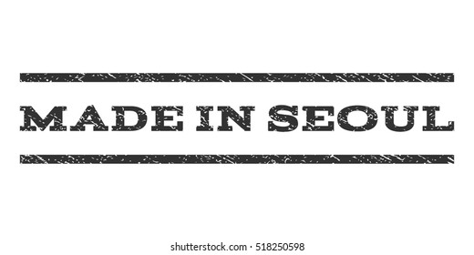 Made In Seoul watermark stamp. Text caption between horizontal parallel lines with grunge design style. Rubber seal stamp with dust texture. Vector gray color ink imprint on a white background.