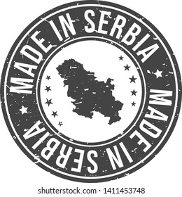 Made in Serbia Symbol. Silhouette Icon Map. Design Grunge Vector. Product Export Seal.
