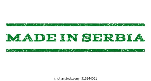 Made In Serbia watermark stamp. Text caption between horizontal parallel lines with grunge design style. Rubber seal stamp with dirty texture. Vector green color ink imprint on a white background.