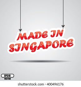 Made in Singapore Sign Hanging On Gray Background - EPS.10 Vector