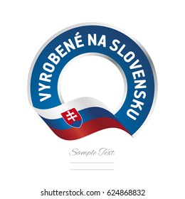 Made in Slovakia (Slovak language - Vyrobené na Slovensku)