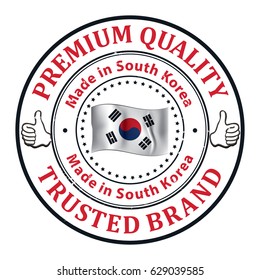 Made in South Korea, Premium Quality, trusted brand - elegant grunge label / stamp. Contains the map and the Korean flag. Print colors used
