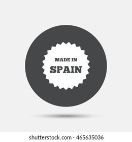 Made in Spain icon. Export production symbol. Product created sign. Circle flat button with shadow. Vector