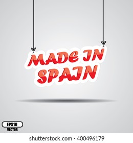 Made in Spain Sign Hanging On Gray Background - EPS.10 Vector