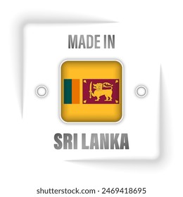 Made in SriLanka graphic and label. Element of impact for the use you want to make of it.