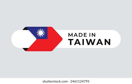 Made in Taiwan vector label with arrow flag icon and round frame. for logo, label, insigna, seal, tag, sign, seal, symbol, badge, stamp, sticker, emblem, banner, design