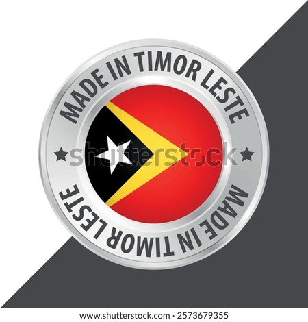 Made in Timor Leste east timor badge logo flag sticker 3d vector illustration isolated on white