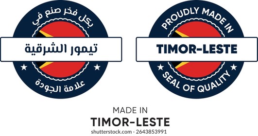 Feito em Timor-Leste. Etiquetas premium Inglês e Árabe, adesivos, ponteiro, crachá e símbolo da bandeira Timor-Leste ícone. Ilustração de vetor de coleção