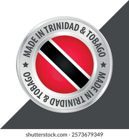 Made in Trinidad and Tobago badge logo flag sticker 3d vector illustration isolated on white