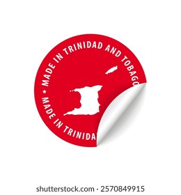 Made in Trinidad and Tobago - Country Map Sticker. Best Quality. Original Product. Vector illustration.