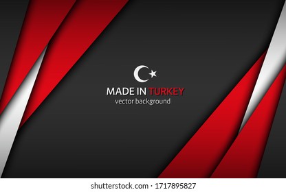 Made in Turkey. Modern vector background with Turkish colors. Overlayed sheets of paper. Abstract widescreen background