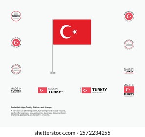 Made in Turkey Stamps, Flag, Tags, labels, Seals, Icons. Creative Designs for Branding and Packaging