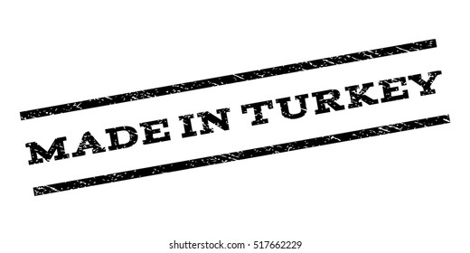Made In Turkey watermark stamp. Text tag between parallel lines with grunge design style. Rubber seal stamp with unclean texture. Vector black color ink imprint on a white background.