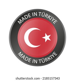 Made in the Turkiye 3d button. Round label with Turkish flag. High quality product mark. Glossy sticker. Round icon. Badge. Product of Turkey