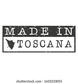 Made In Tuscany Italy. Stamp Rectangle Map. Logo Icon Symbol. Design Certificated Vector.