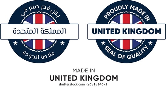 Made in United Kingdom. Premium labels English and Arabic, stickers, pointer, badge and symbol of United Kingdom flag icon. Collection vector illustration