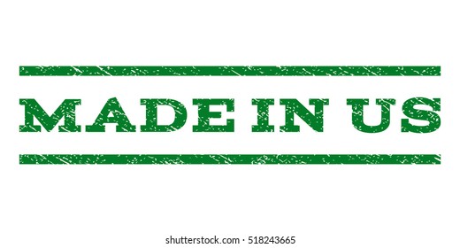 Made In Us watermark stamp. Text tag between horizontal parallel lines with grunge design style. Rubber seal stamp with unclean texture. Vector green color ink imprint on a white background.