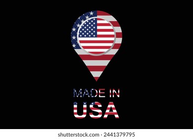 Made in USA with American location sign, United States of America, Vector made in USA sign, Made In USA icon, US icon with American flag
