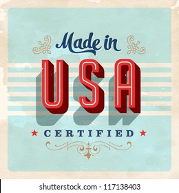 Made in USA label - Vector EPS10. Grunge effects can be easily removed for a brand new, clean sign.