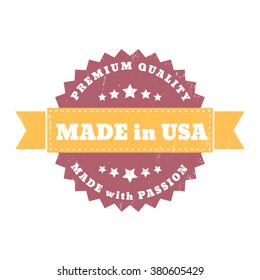 Made in USA, made with passion vintage sign, badge, vector illustration