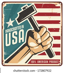 Made in USA retro metal sign. Vintage poster for 100 percent American product with hand holding a tool. Vector design concept on scratched background.