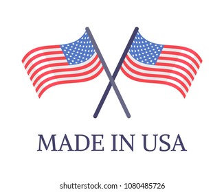 Made in USA two crossed flags emblem with text, original american high quality products, warranty that goods manufactured America vector symbols