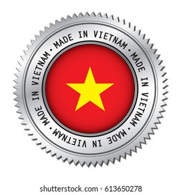 Made in Vietnam silver badge with the flag symbol of Vietnamese flag in the center. Vector illustration isolated on white background.