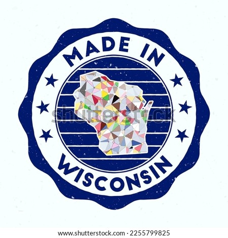 Made In Wisconsin. US state round stamp. Seal of Wisconsin with border shape. Vintage badge with circular text and stars. Vector illustration.