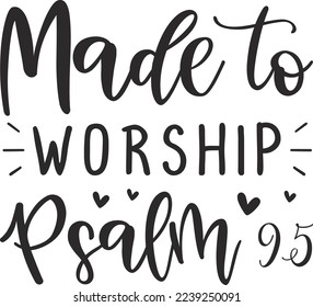 Made To Worship Psalm 95 eps